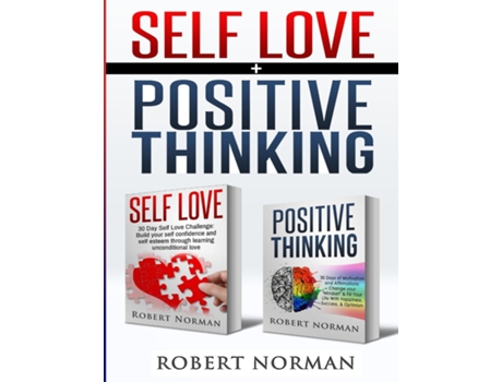 Livro Positive Thinking, Self Love 2 In 1 Book! 60 Days Of Self Development To Learn Self Acceptance And Happiness De Robert Norman (inglês)