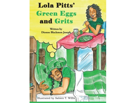 Livro Lola Pitts Green Eggs and Grits de Dionne Blackmon Joseph (Inglês)