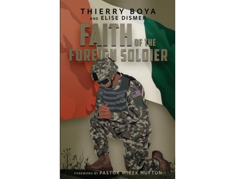 Livro Faith of the Foreign Soldier de Thierry Boya (Inglês)