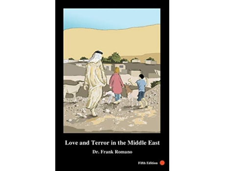 Livro Love and Terror in the Middle East 5th Edition de Frank Joseph Romano (Inglês)