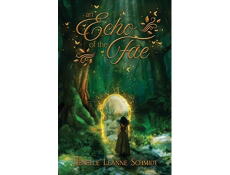 Livro An Echo of the Fae de Jenelle Leanne Schmidt (Inglês)
