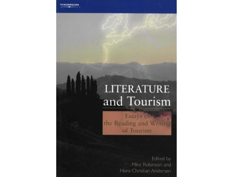 Livro Literature and Tourism de Mike Robinson e Hans-Christian Andersen (Inglês)