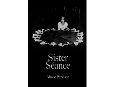 Livro Sister Séance de Parkison Aimee (Inglês)
