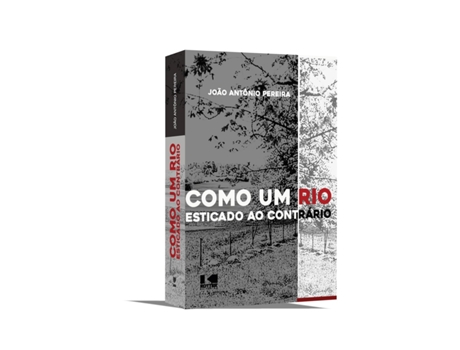 Livro Como Um Rio Esticado Ao Contrário De João Antônio Pereira (português Do Brasil)