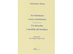 Livro Ius Hominum Causa Constitutum Un Derecho A Medida Del Hombre de italiano Sebastiano Tafaro (Espanhol)