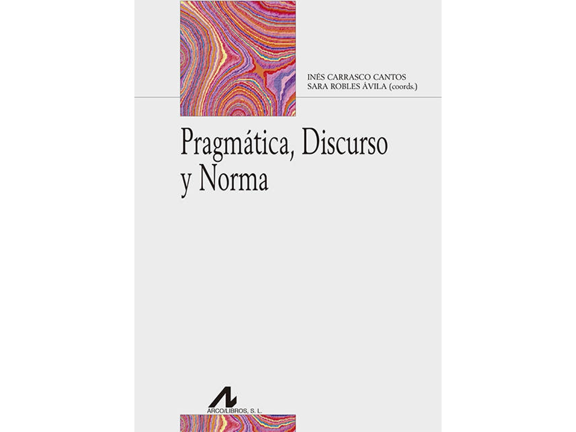 Livro Pragmática, Discurso Y Norma (Espanhol)