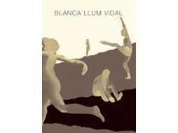 Livro Blanca Llum Vidal de Llum Vidal e Blanca