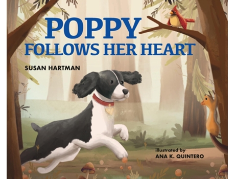 Livro Poppy Follows Her Heart de Susan Hartman (Inglês)