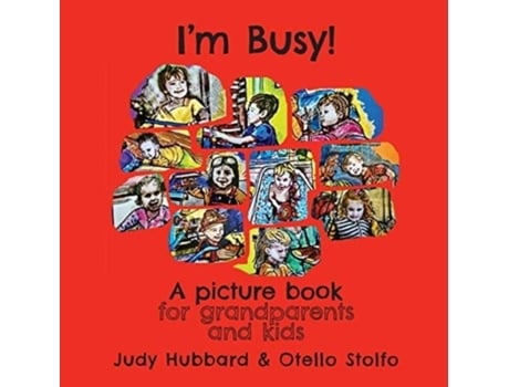 Livro Im Busy! A Picture Book For Grandparents And Kids De Judy Hubbard (inglês)