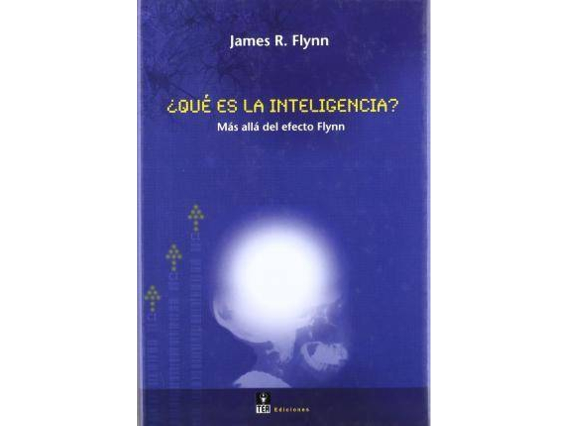 Livro ¿Qué es la inteligencia? más allá del efecto Flynn de James R Flynn (Espanhol)