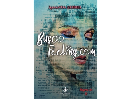 Livro Buscofeeling.Com de Amanda Seibiel Seibiel (Espanhol)