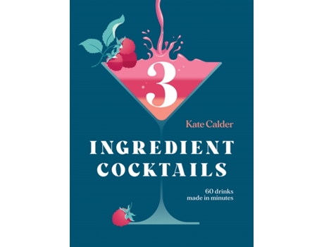 Livro three ingredient cocktails de kate calder (inglês)