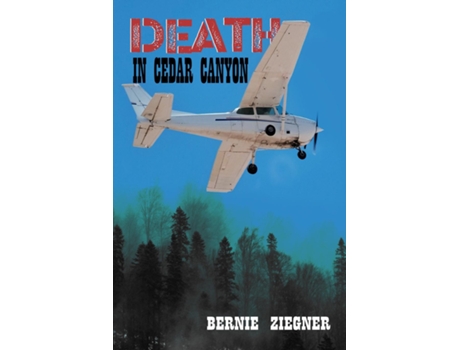 Livro Death in Cedar Canyon de Bernie Ziegner (Inglês)