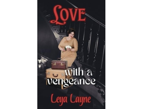 Livro Love with a Vengeance de Leya Layne (Inglês)