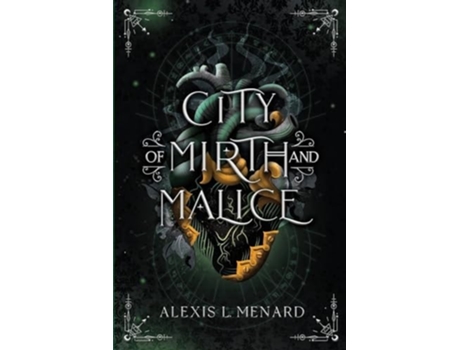 Livro City of Mirth and Malice de Alexis L Menard (Inglês)