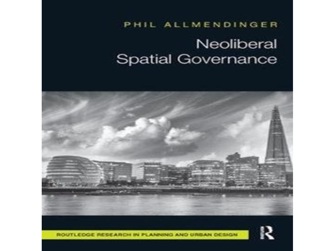 Livro Neoliberal Spatial Governance de Allmendinger e Phil (Inglês)