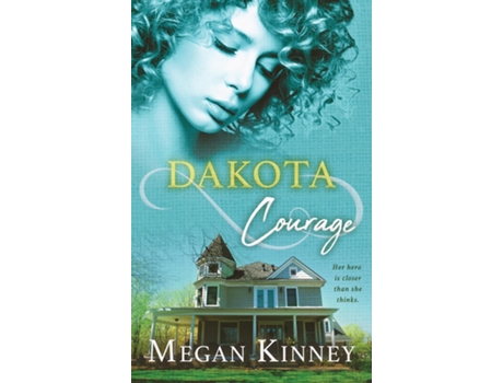 Livro Dakota Courage de Megan Kinney (Inglês)