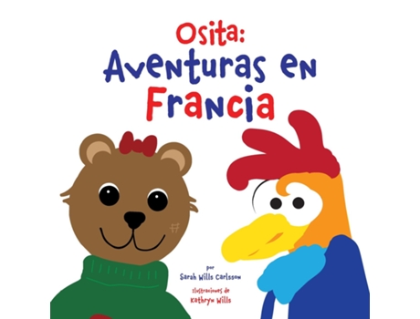 Livro Osita Aventuras en Francia de Sarah Wills Carlsson (Inglês)
