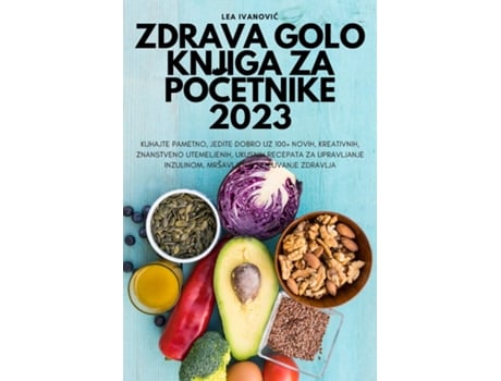 Livro Zdrava Golo Knjiga Za Pocetnike 2023 De Lea Ivanovic (inglês)