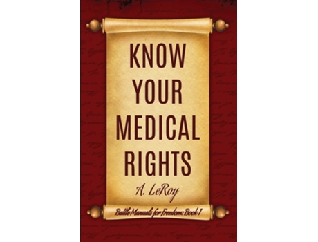 Livro Know Your Medical Rights de A LeRoy (Inglês)