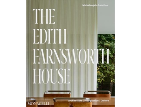 Livro Edith Farnsworth House de Michelangelo Sabatino (Inglês - Capa Dura)