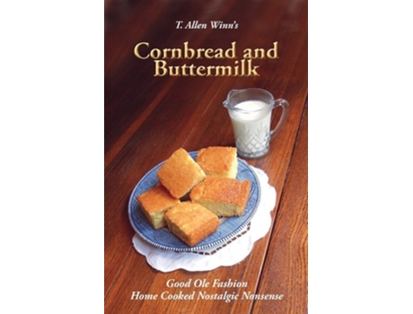 Livro Cornbread And Buttermilk De T Allen Winn (inglês)
