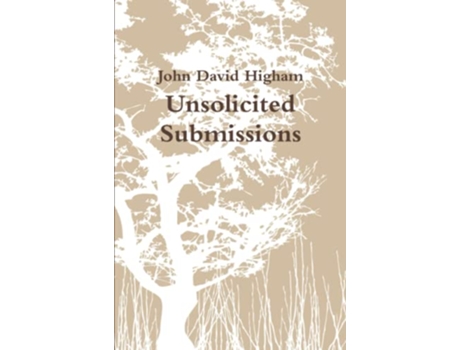 Livro Unsolicited Submissions de John David Higham (Inglês)