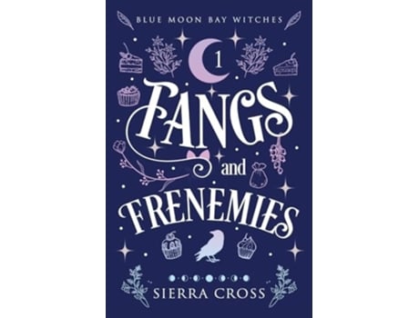 Livro Fangs and Frenemies de Sierra Cross (Inglês)