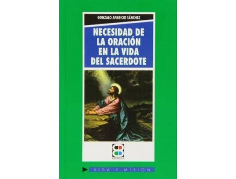 Livro Necesidad De La Oracion En La Vida Del Sacerdote de Gonzalo Aparicio Sánchez (Espanhol)