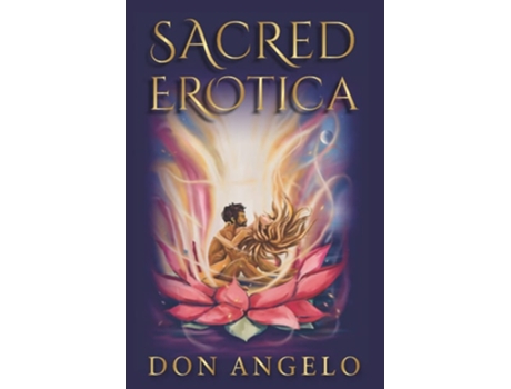 Livro Sacred Erotica De Don Angelo (inglês)