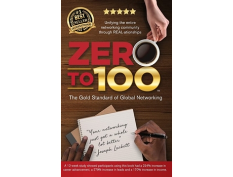 Livro Zero To 100 The Gold Standard Of Global Networking De Joseph Luckett (inglês - Capa Dura)