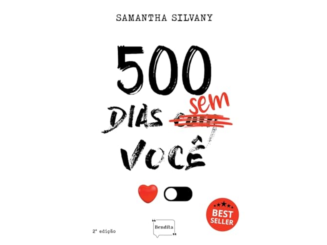 Livro 500 Dias Sem/Com Você de Samantha Silvany (Português)