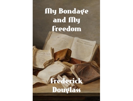 Livro My Bondage and My Freedom de Frederick Douglass (Inglês)