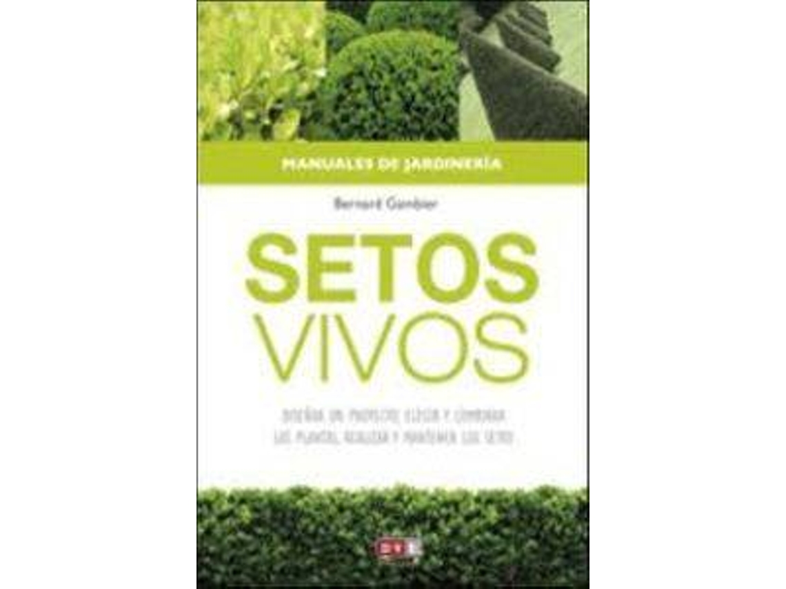 Livro Setos Vivos: Elementos Decorativos Y Ecologicos De Tu Jardin