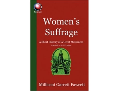 Livro Womens Suffrage A Short History of a Great Movement de M Fawcett (Inglês)