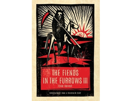 Livro The Fiends in the Furrows III Final Harvest de Neal e David T (Inglês - Capa Dura)