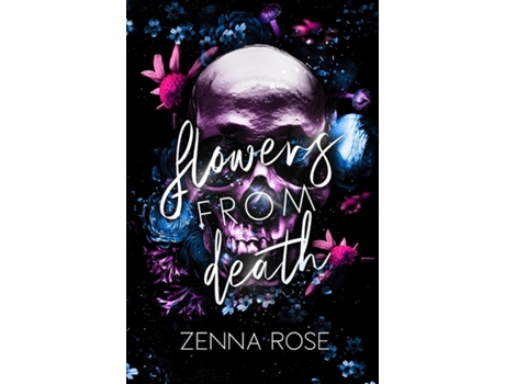 Livro Flowers from Death de Zenna Rose (Inglês)