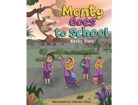 Livro Monty Goes To School De Becky Hunt (inglês)