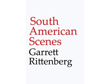 Livro South American Scenes de Garrett Rittenberg (Inglês)
