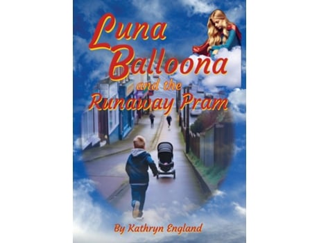 Livro Luna Balloona and the Runaway Pram de Kathryn England (Inglês)