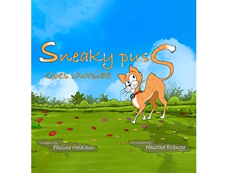 Livro Sneaky Puss Goes Outside de Pauline Malkoun (Inglês)