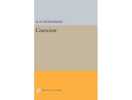 Livro coercion de alan wertheimer (inglês)