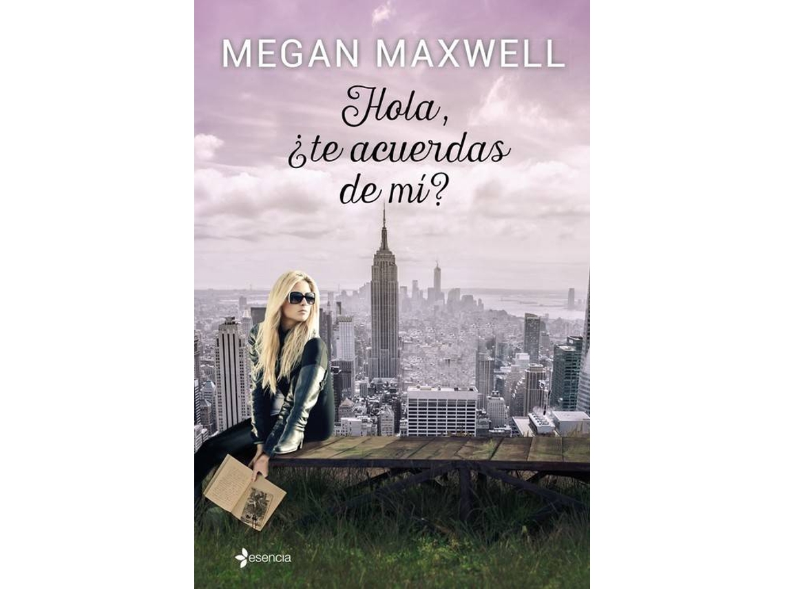 Livro Hola, ¿Te Acuerdas De Mi? de Megan Maxwell (Espanhol)