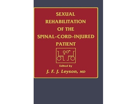 Livro Sexual Rehabilitation of the SpinalCordInjured Patient de J F J Leyson (Inglês)