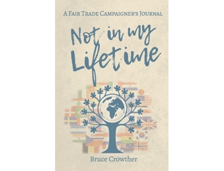 Livro Not In My Lifetime De Bruce Crowther (inglês)