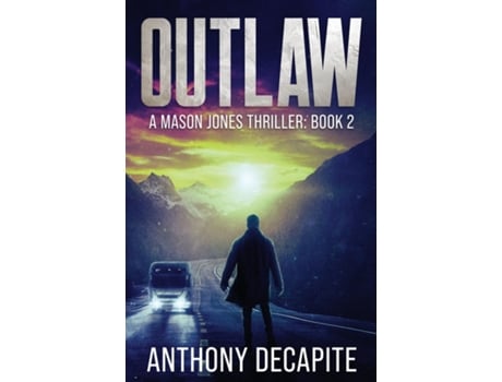Livro Outlaw A Mason Jones Thriller de Anthony Decapite (Inglês)