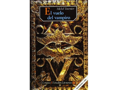 Livro El Vuelo Del Vampiro : Notas De Lectura de Michel Tournier (Espanhol)