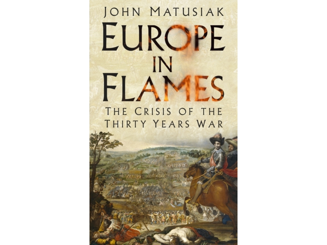 Livro Europe in Flames de John Matusiak (Inglês - Capa Dura)
