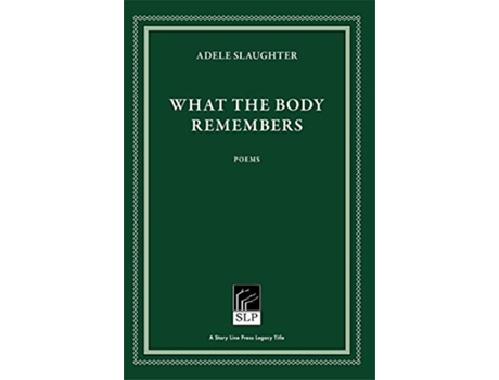 Livro What the Body Remembers de Adele Slaughter (Inglês - Capa Dura)
