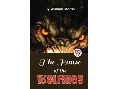 Livro The House Of The Wolfings De William Morris (inglês)